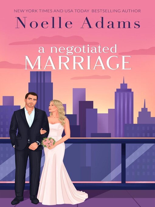 Title details for A Negotiated Marriage by Noelle Adams - Available